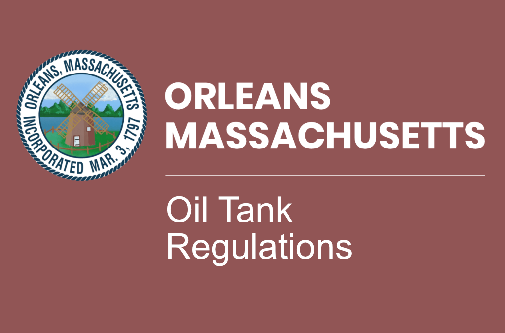 Oil Tank Regulations – Orleans MA
